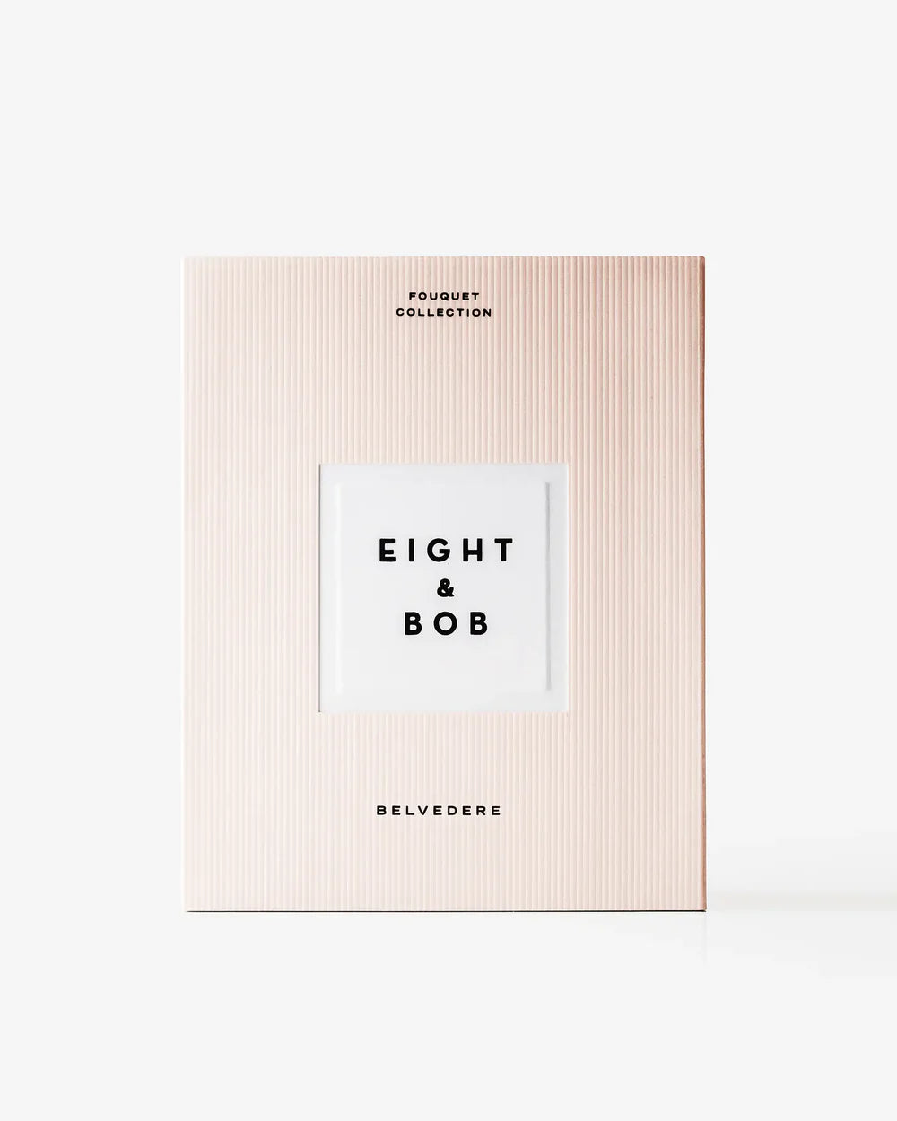 Eight & Bob - Belvedere